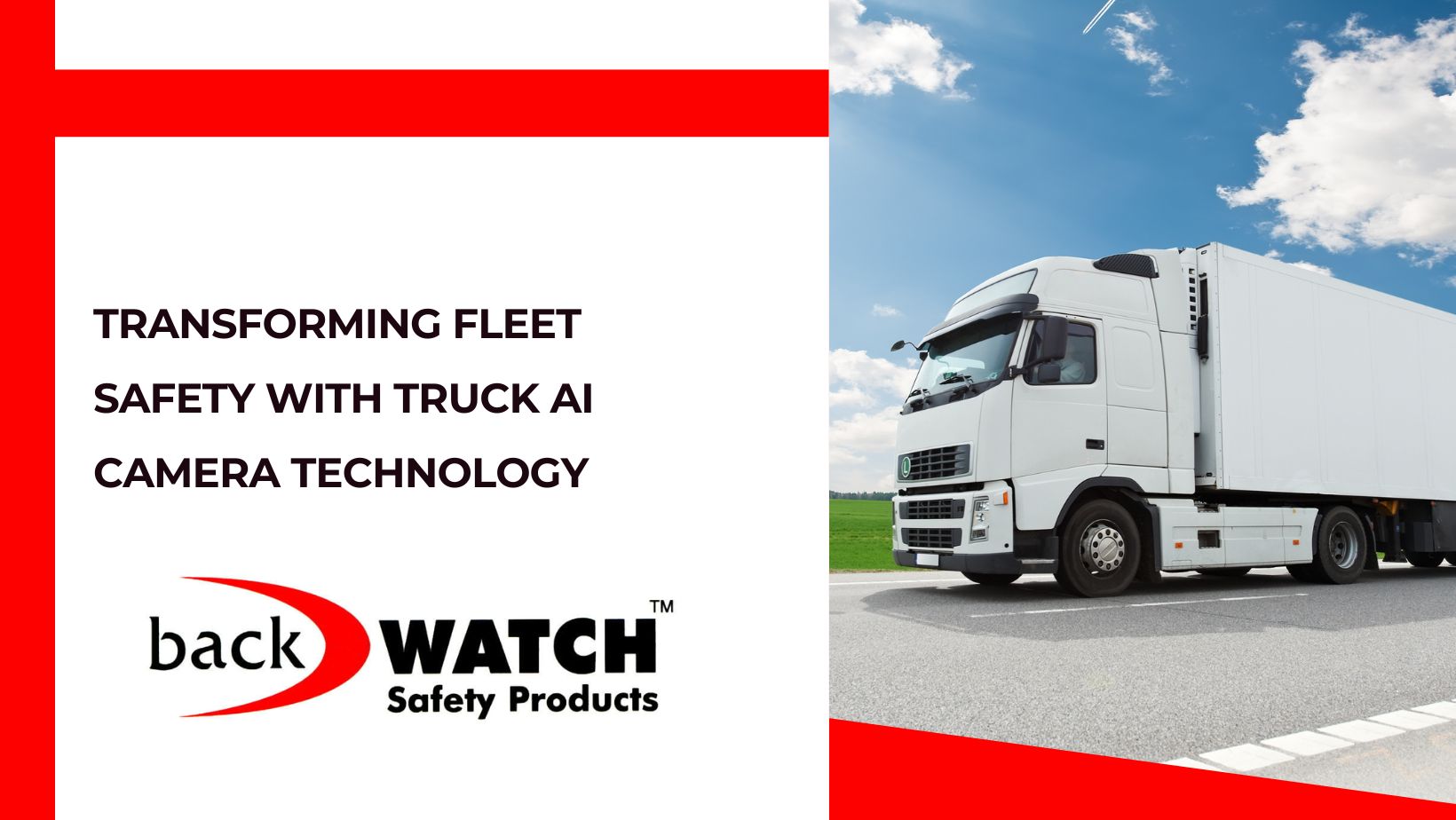 Lorry with blog title 'Transforming Fleet Safety with Truck AI Camera Technology'